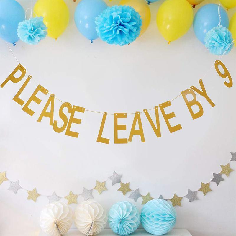 3 pieces Please Leave By 9 Party Banner